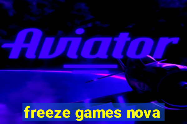 freeze games nova